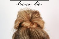 hairstyles haircutslong hairstylestutorial create messy bun long hair terbaru